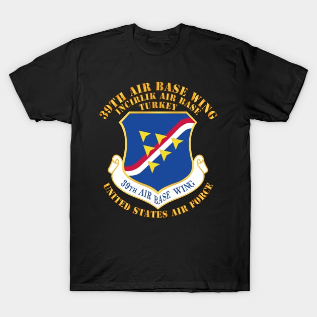 39th Airbase Wing - 3rd AF - Incirlik Air Base - Turkey T-Shirt by twix123844